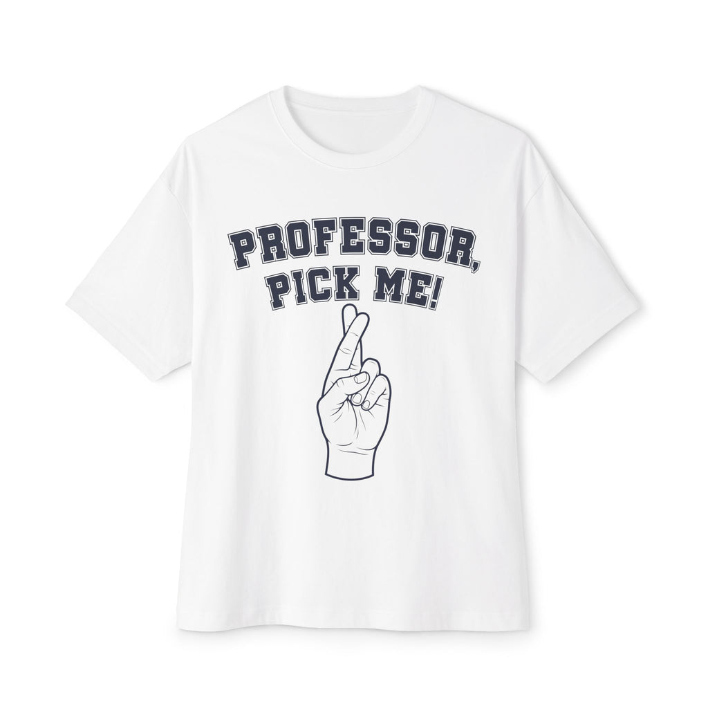 Funny College Student T-Shirt, Professor Pick Me Meme Shirt, College Finals Week Tee, University Campus Humor Apparel